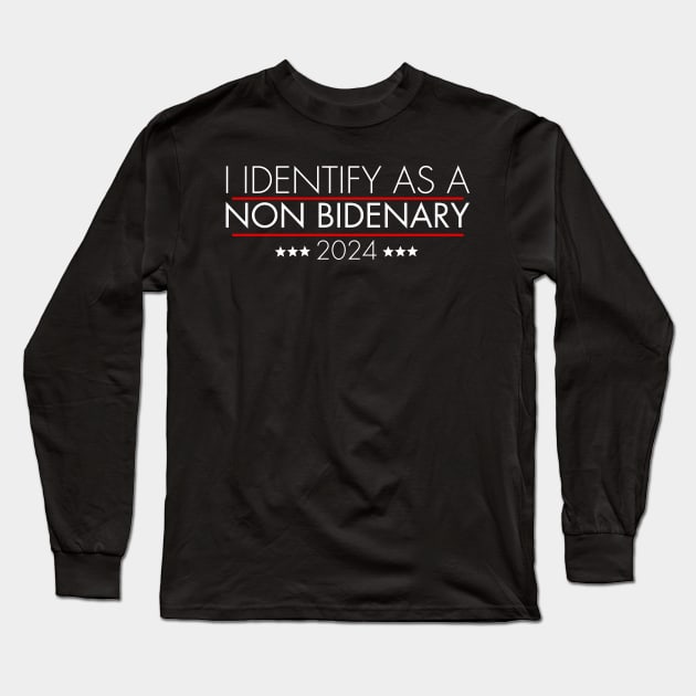 I identify as non Bidenary (v17) Long Sleeve T-Shirt by TreSiameseTee